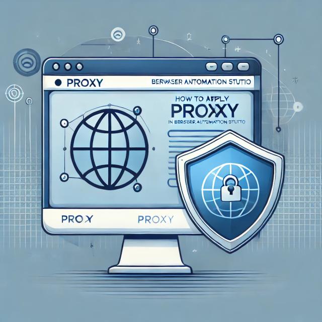 How to apply proxy in Browser Automation Studio